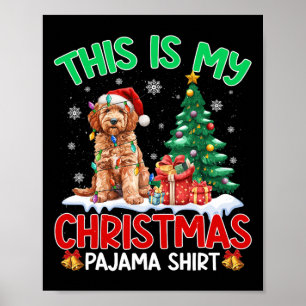 This Is My Christmas Pajama Goldendoodle Dog Lover Poster