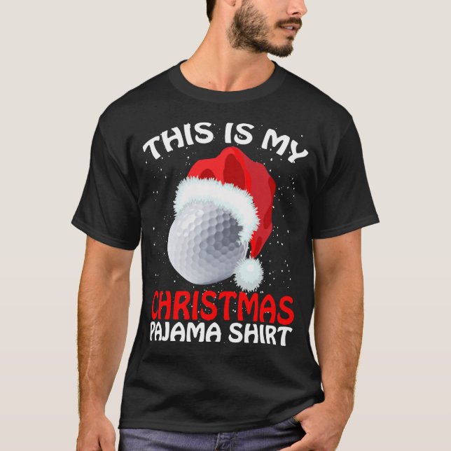 This Is My Christmas Pajama Golf- Golf Christmas T-Shirt (Front)