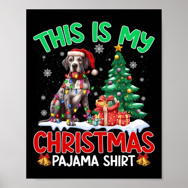 This Is My Christmas Pajama Great Dane Dog Lovers  Poster (Front)