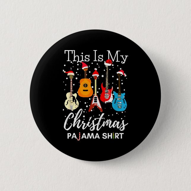This Is My Christmas Pajama Guitar Guitarist Music 6 Cm Round Badge (Front)