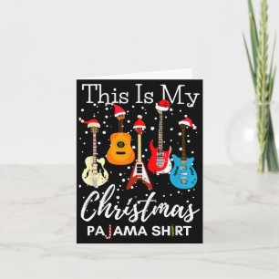 This Is My Christmas Pajama Guitar Guitarist Music Card