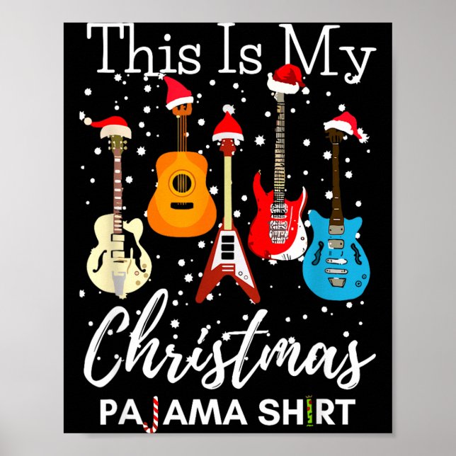 This Is My Christmas Pajama Guitar Guitarist Music Poster (Front)