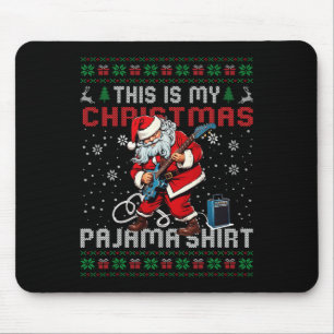 This Is My Christmas Pajama Guitar Ugly Christmas  Mouse Mat