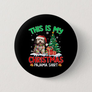 This Is My Christmas Pajama Havanese Dog Lovers Xm 6 Cm Round Badge