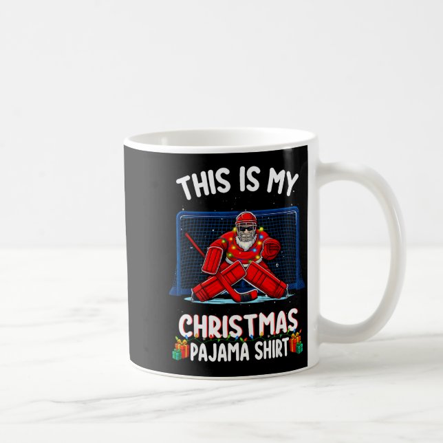 This Is My Christmas Pajama Hockey Goalie Santa Sr Coffee Mug (Right)