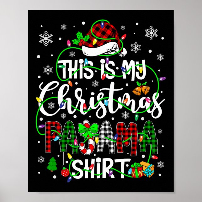 This Is My Christmas Pajama Matching Family Xmas L Poster (Front)