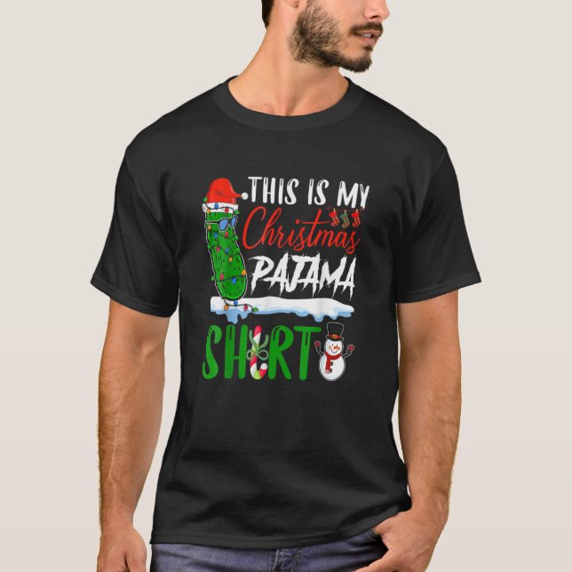 This Is My Christmas Pajama Pickle Lover Funny Chr T-Shirt (Front)