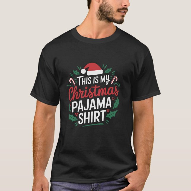 This Is My Christmas Pajama Santa Hat Christmas Li T-Shirt (Front)