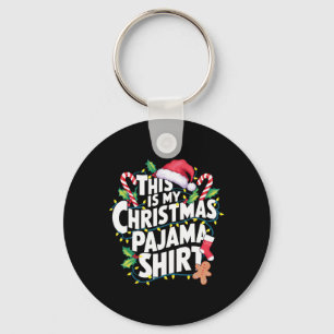 This Is My Christmas Pajama Santa Hat Matching Fam Key Ring