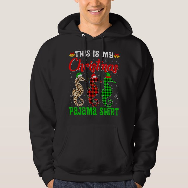 This Is My Christmas Pajama Seahorse Lover Santa H Hoodie (Front)