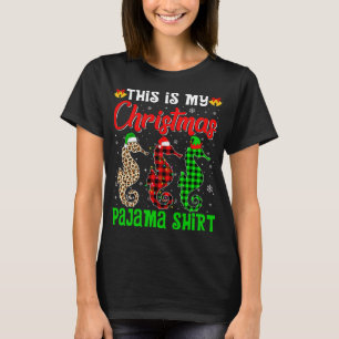 This Is My Christmas Pajama Seahorse Lover Santa H T-Shirt