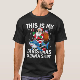 This Is My Christmas Pajama Shark Santa Hat Snowfl T-Shirt