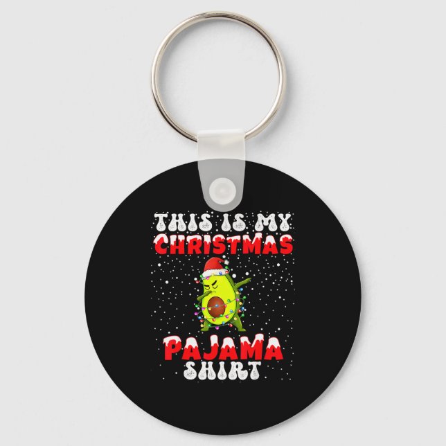 This Is My Christmas Pajama Shirt Avocado Dabbing  Key Ring (Front)