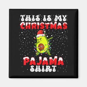 This Is My Christmas Pajama Shirt Avocado Dabbing  Magnet