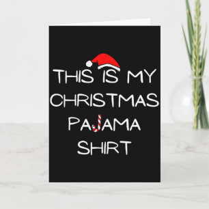 This Is My Christmas Pajama Shirt Card
