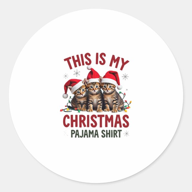 This Is My Christmas Pajama Shirt Cat Lover Funny  Classic Round Sticker (Front)