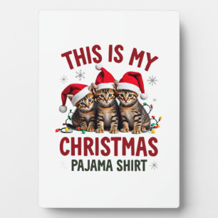 This Is My Christmas Pajama Shirt Cat Lover Funny Plaque