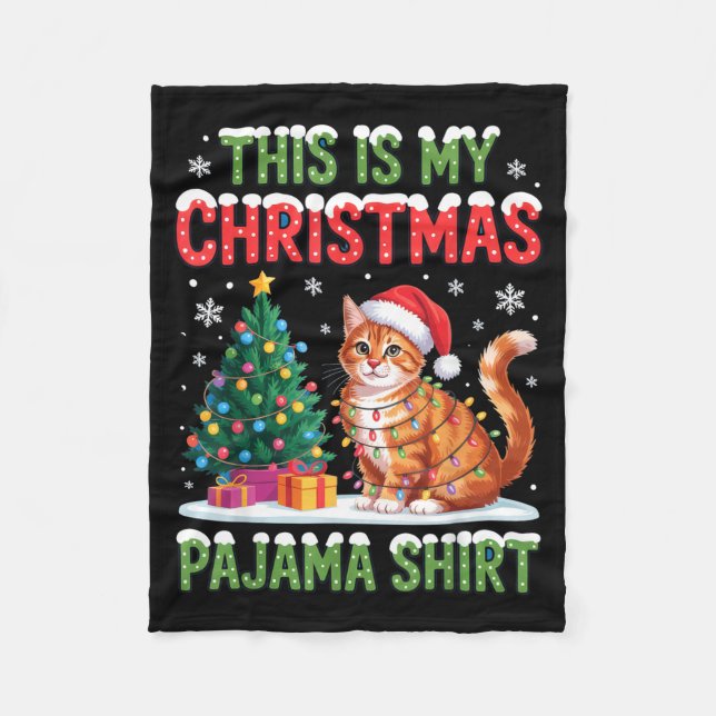 This Is My Christmas Pajama Shirt Cat Lovers Holid Fleece Blanket (Front)