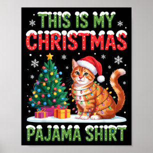 This Is My Christmas Pajama Shirt Cat Lovers Holid Poster