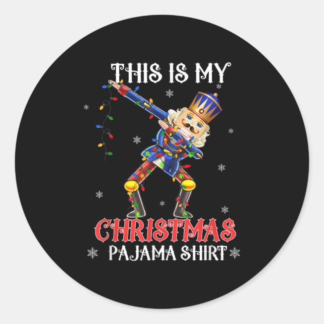 This Is My Christmas Pajama Shirt Dabbing Nutcrack Classic Round Sticker (Front)