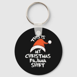 This Is My Christmas Pajama Shirt Family Matching Key Ring