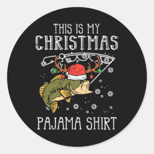 This Is My Christmas Pajama Shirt Fishing Xmas Dad Classic Round Sticker