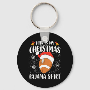 This Is My Christmas Pajama Shirt Football Xmas Sp Key Ring