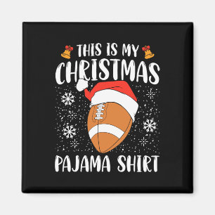 This Is My Christmas Pajama Shirt Football Xmas Sp Magnet