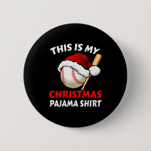This Is My Christmas Pajama Shirt _ Funny Baseball 6 Cm Round Badge