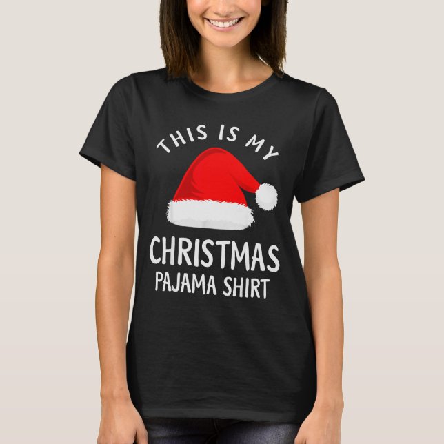This Is My Christmas Pajama Shirt Funny Christmas  (Front)