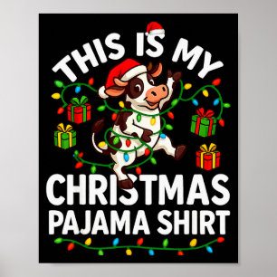 This Is My Christmas Pajama Shirt Funny Christmas Poster