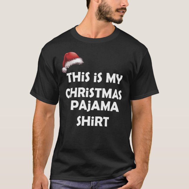 This Is My Christmas Pajama shirt-Funny Christmas T-Shirt (Front)