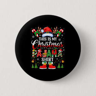 This Is My Christmas Pajama Shirt Funny Family Mat 6 Cm Round Badge