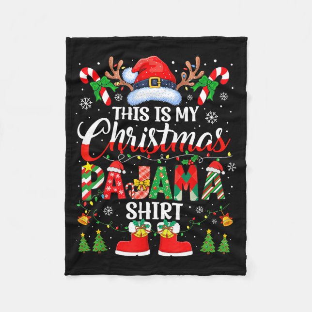 This Is My Christmas Pajama Shirt Funny Family Mat Fleece Blanket (Front)