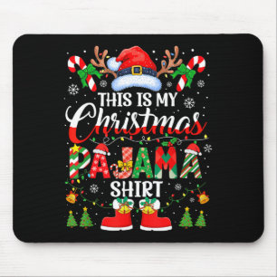 This Is My Christmas Pajama Shirt Funny Family Mat Mouse Mat