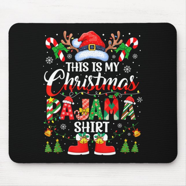 This Is My Christmas Pajama Shirt Funny Family Mat Mouse Mat (Front)