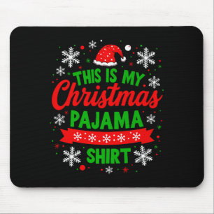 This Is My Christmas Pajama Shirt Funny Festive Ho Mouse Mat