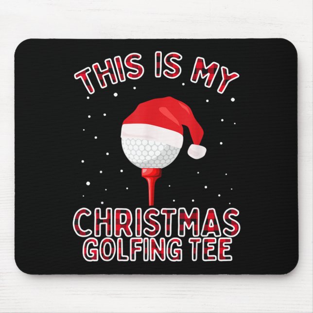 This Is My Christmas Pajama Shirt Funny Golf Tee G Mouse Mat (Front)