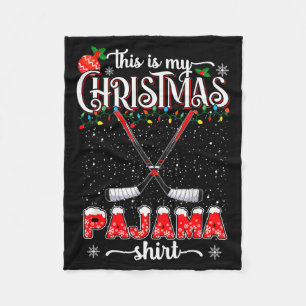 This Is My Christmas Pajama Shirt Funny Ice Hockey Fleece Blanket