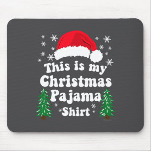 This Is My Christmas Pajama Shirt Funny Retro Matc Mouse Mat