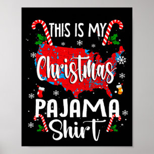 This Is My Christmas Pajama Shirt Funny Trump 2024 Poster