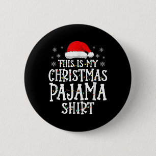 This Is My Christmas Pajama Shirt Funny Xmas Pjs M 6 Cm Round Badge