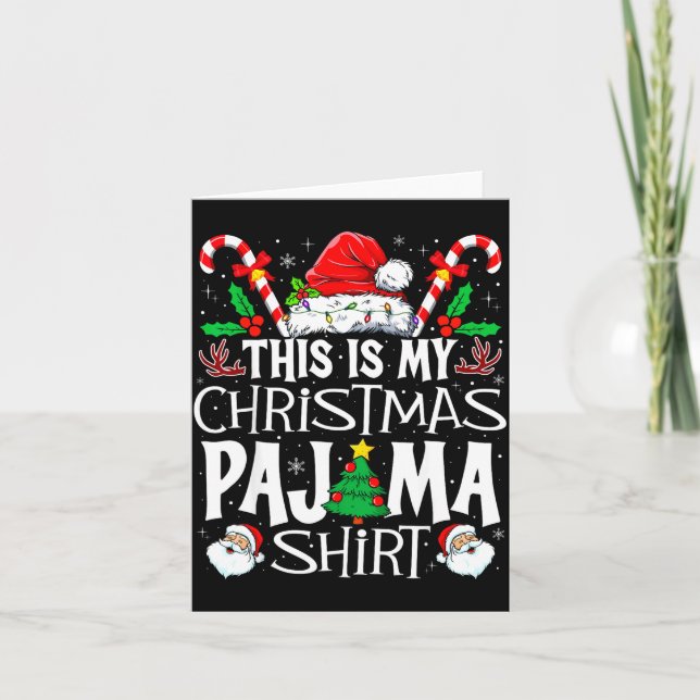 This Is My Christmas Pajama Shirt Funny Xmas Pjs M Card (Front)