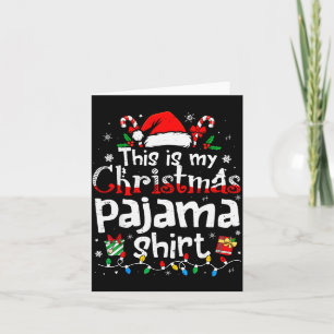This Is My Christmas Pajama Shirt Funny Xmas Pjs M Card