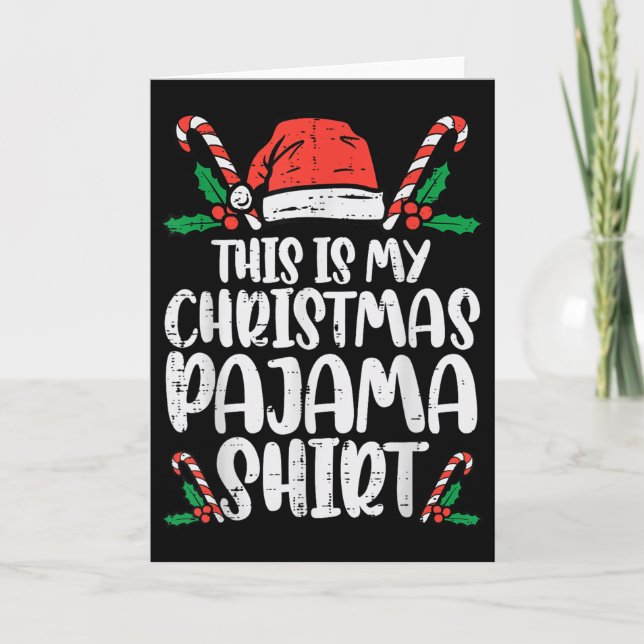 This Is My Christmas Pajama Shirt Funny Xmas Pjs M Card (Front)