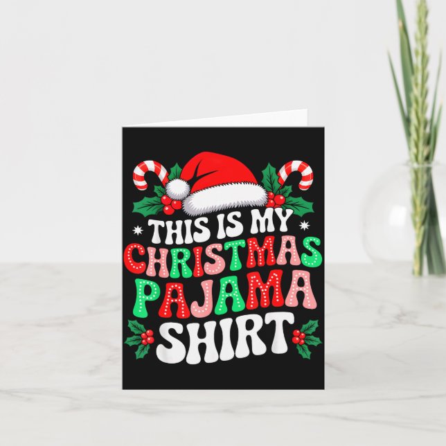 This Is My Christmas Pajama Shirt Funny Xmas Pjs M Card (Front)