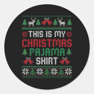 This Is My Christmas Pajama Shirt Funny Xmas Pjs M Classic Round Sticker