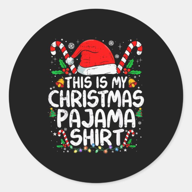 This Is My Christmas Pajama Shirt Funny Xmas Pjs M Classic Round Sticker (Front)