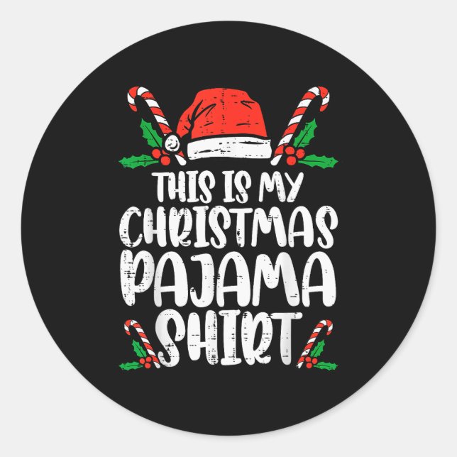 This Is My Christmas Pajama Shirt Funny Xmas Pjs M Classic Round Sticker (Front)