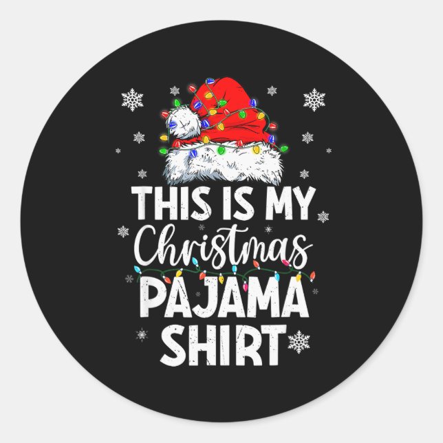 This Is My Christmas Pajama Shirt Funny Xmas Pjs M Classic Round Sticker (Front)
